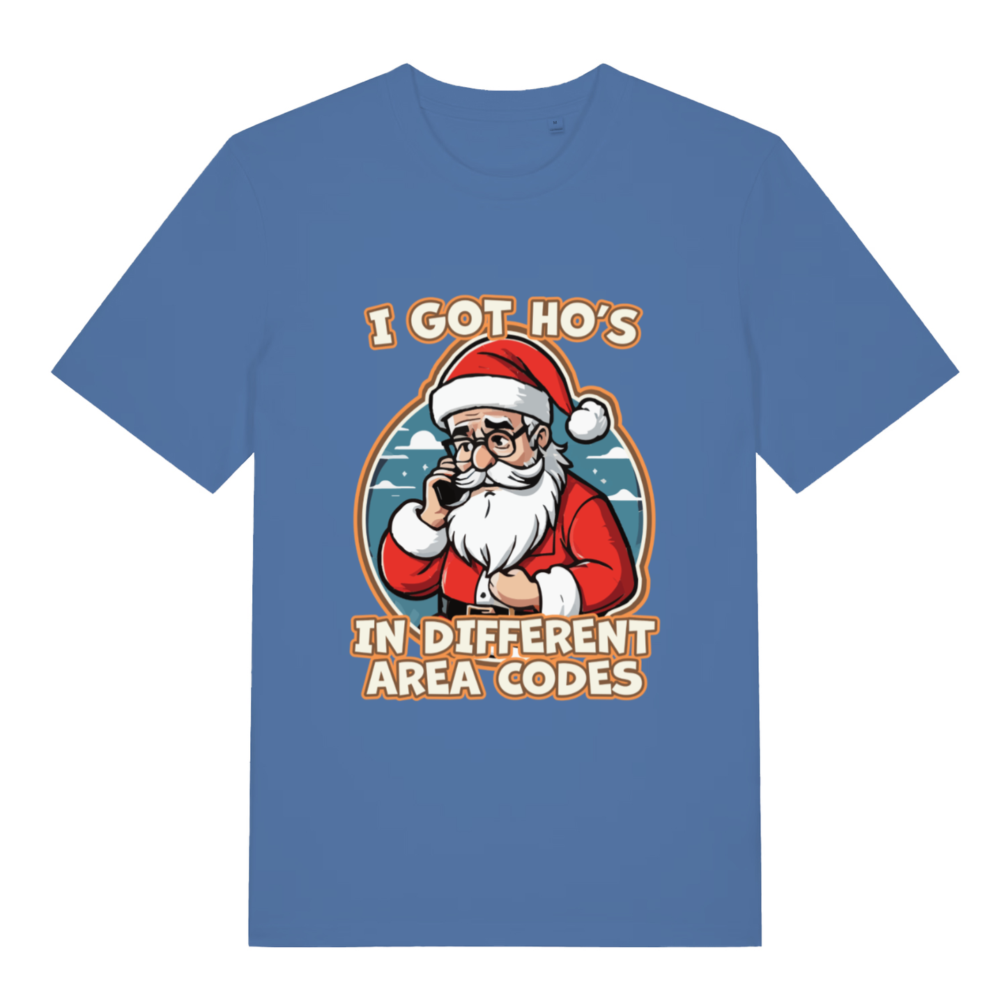 Blue I Got Ho’s funny graphic t-shirt featuring cheeky Santa holding phone and “I GOT HO’S IN DIFFERENT AREA CODES” text  
