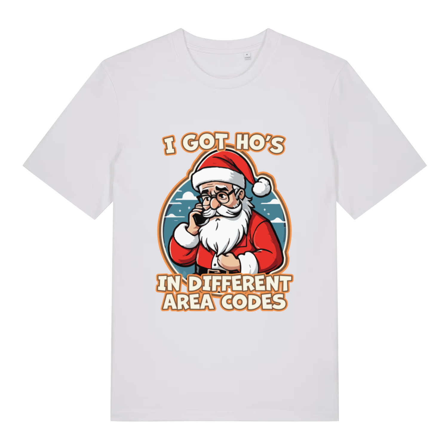 White I Got Ho’s funny graphic t-shirt displaying Santa on the phone and bold “I GOT HO’S IN DIFFERENT AREA CODES” slogan  