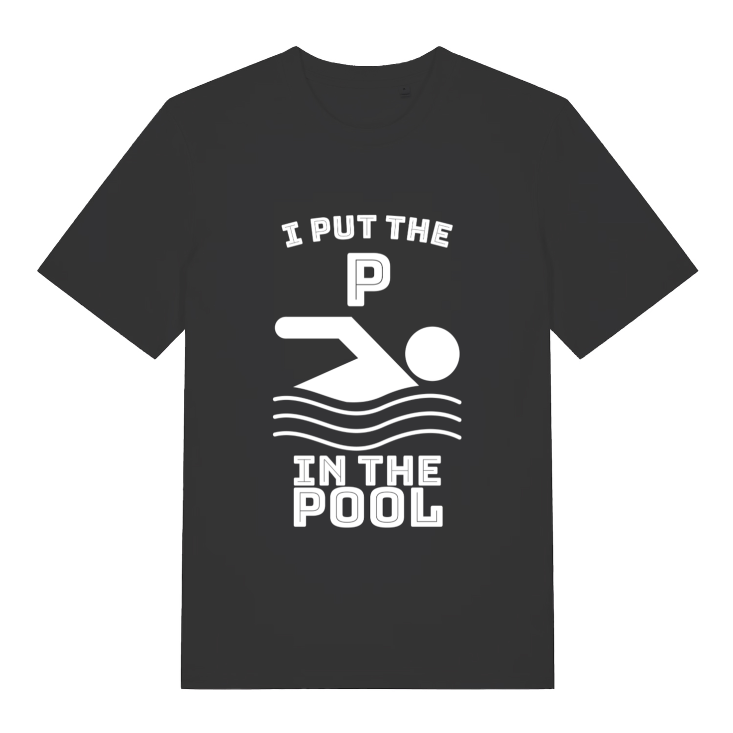 Black I Put The P funny graphic t-shirt with white swimming icon and bold “I PUT THE P IN THE POOL” rude slogan  