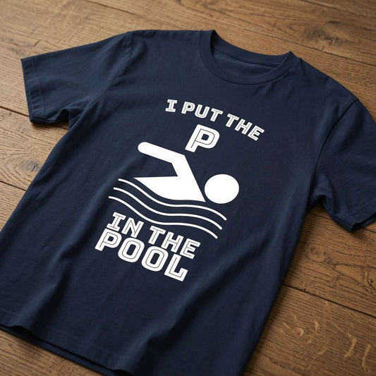 Navy I Put the P in the Pool t-shirt on wood with swimming icon graphic, mens funny witty rude slogan