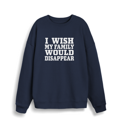 navy christmas sweater with the slogan 'i wish my family would disappear'