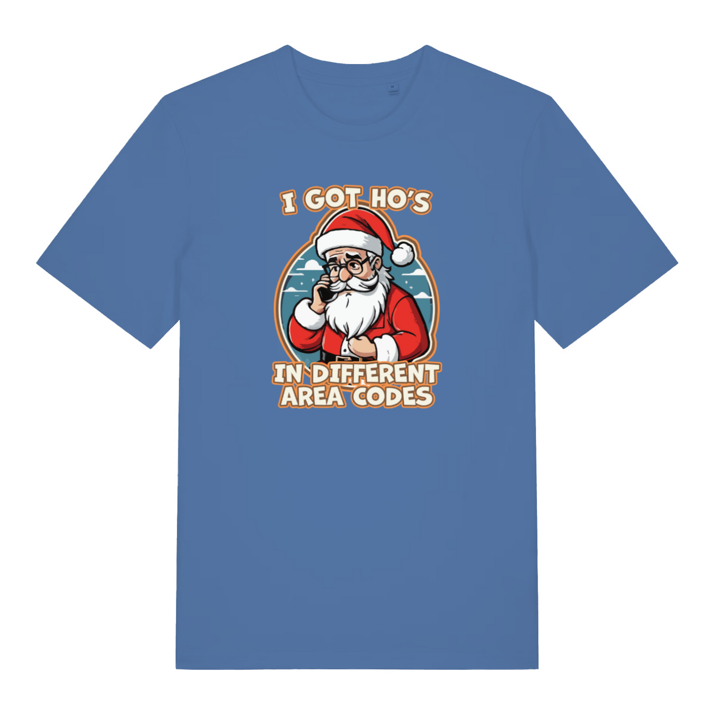 blue xmas tee with the graphic of santa on the phone and the slogan 'i got ho's in different area codes'