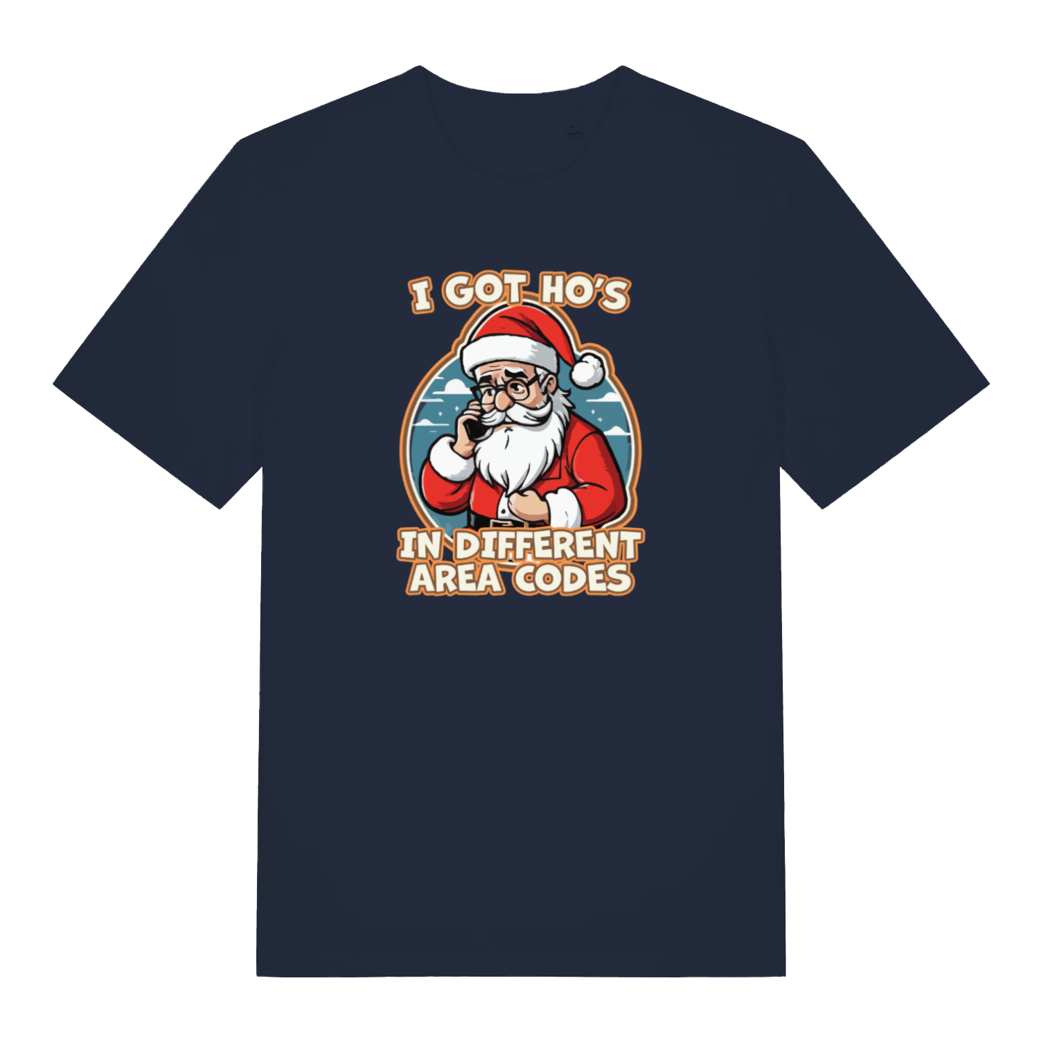 navy xmas tee with the graphic of santa on the phone and the slogan 'i got ho's in different area codes'