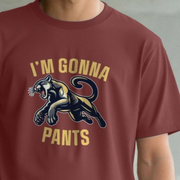 Maroon funny puma t-shirt with a puma graphic and text 'I'M GONNA PANTS' on a plain background