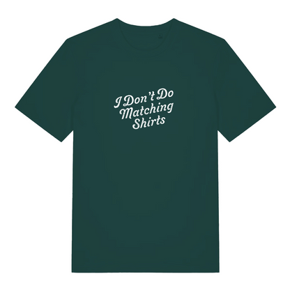green matching t-shirt with the slogan 'i don't do matching shirts'