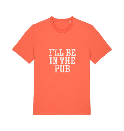 orange slogan t-shirt with the slogan 'i'll be in the pub'