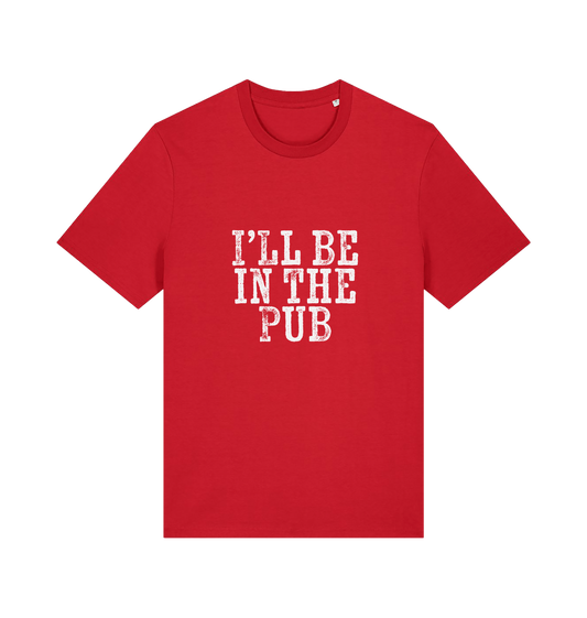 red slogan t-shirt with the slogan 'i'll be in the pub'