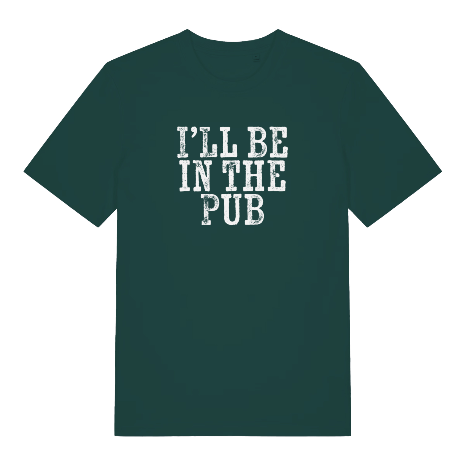 green funny dad t-shirt with the text 'ill be in the pub'