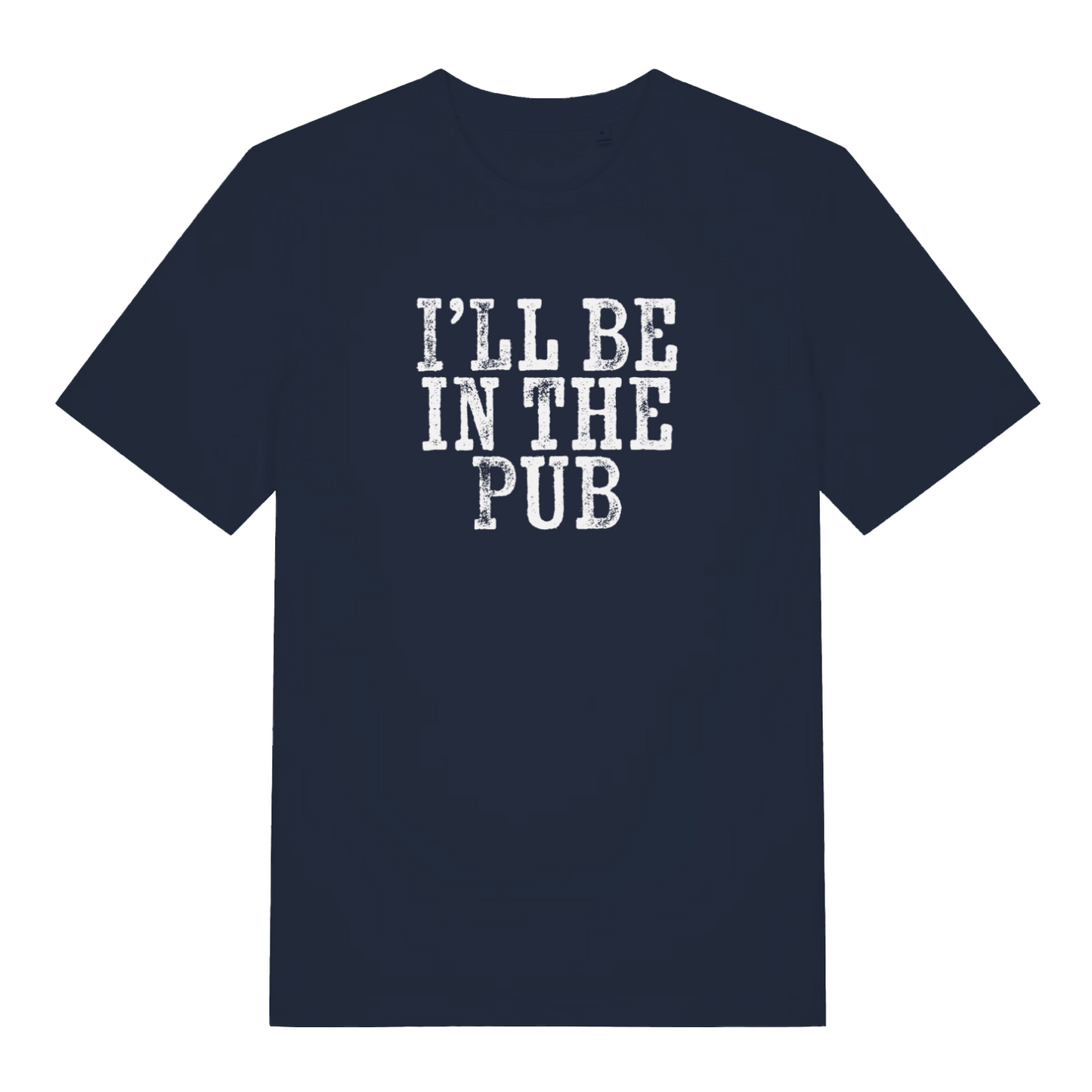 navy funny dad t-shirt with the text 'ill be in the pub'