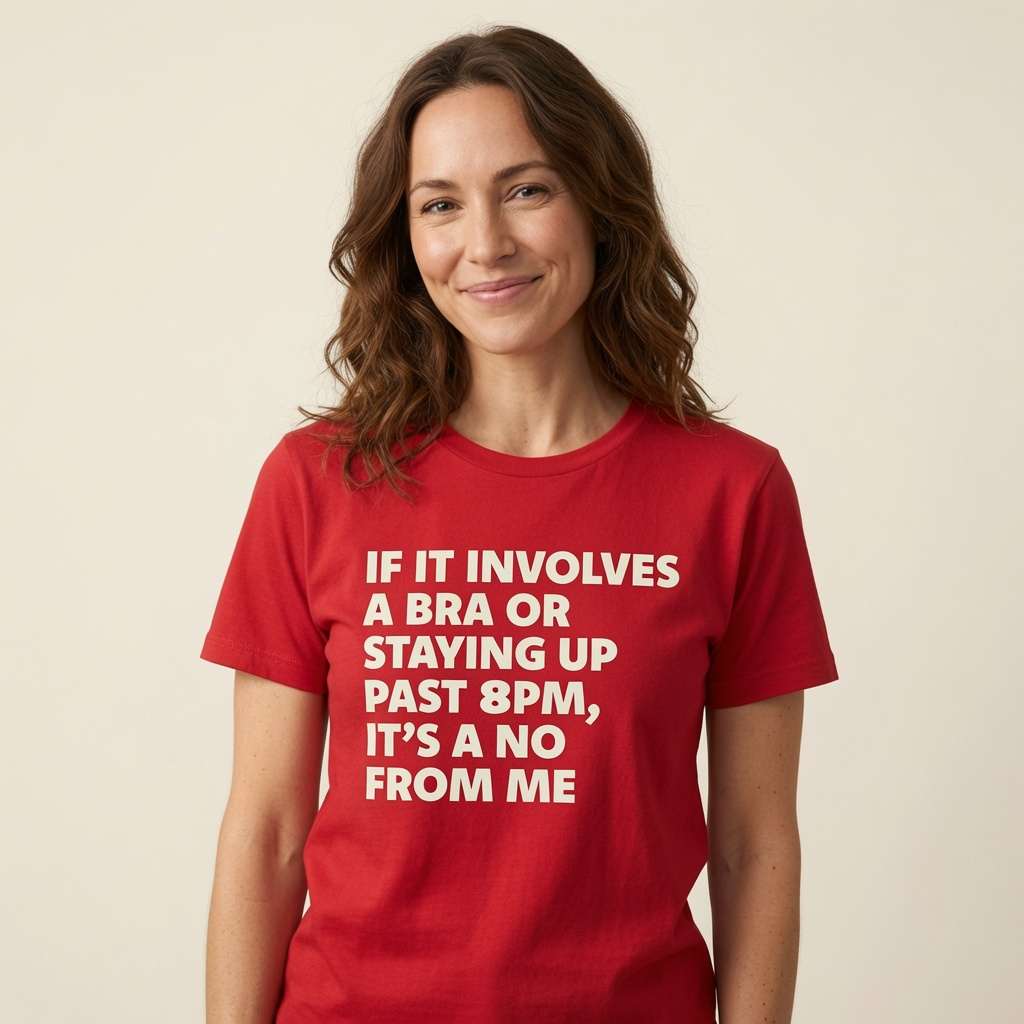 Woman smiling in red If It Involves a Bra or Staying Up Past 8PM It’s a No From Me t-shirt, fun witty ladies bra slogan
