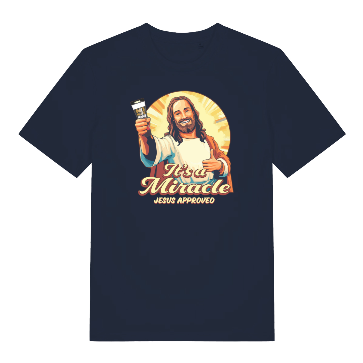 navy funny jesus t-shirt with the graphic of jesus holding a tube of no more nails and the slogan 'it's a miracle jesus approved'