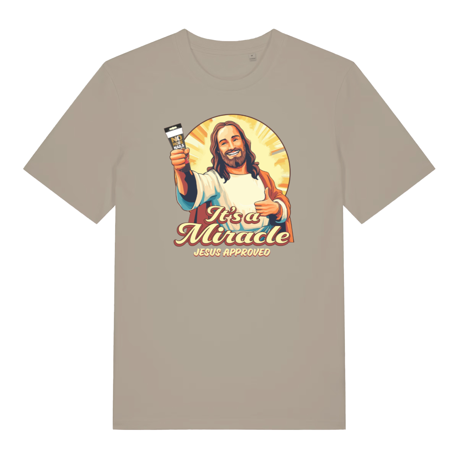 stone funny jesus t-shirt with the graphic of jesus holding a tube of no more nails and the slogan 'it's a miracle jesus approved'