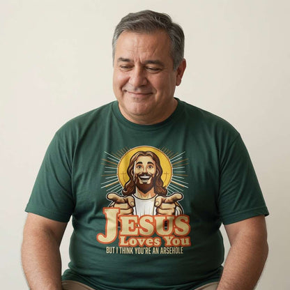 Man looking down smiling in green Jesus Loves You But I Think You’re an Arsehole t-shirt, funny mens rude offensive graphic