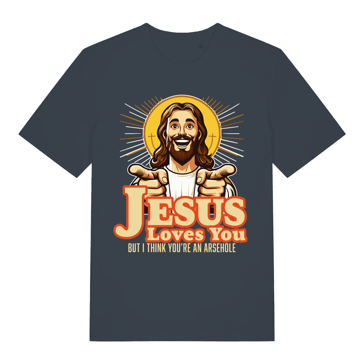 Ink grey Jesus Loves You funny graphic t-shirt showing halo Jesus pointing and “BUT I THINK YOU’RE AN ARSEHOLE” design  