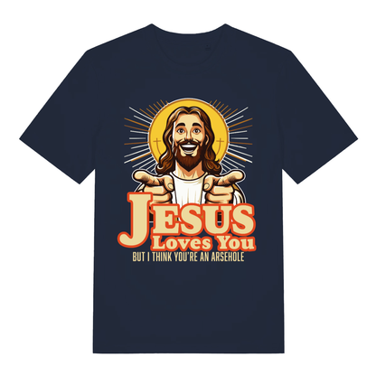 Navy Jesus Loves You funny graphic t-shirt with detailed pointing Jesus and bold “BUT I THINK YOU’RE AN ARSEHOLE” lettering  