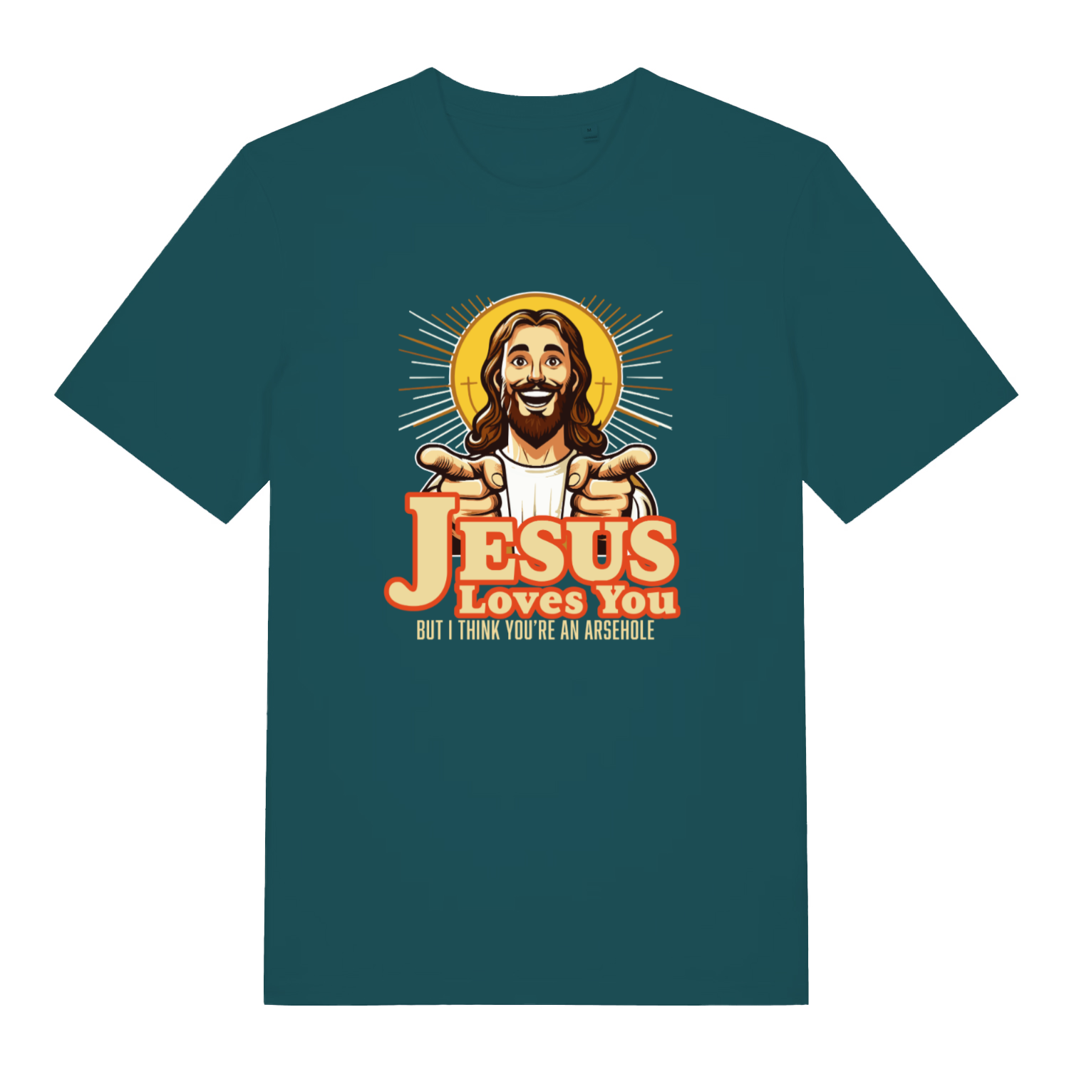 teal women's funny jesus t-shirt with 'Jesus Loves You, But I Think You're an Asshole' graphic design 