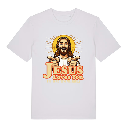 White women's Jesus Loves You funny graphic t-shirt with detailed pointing Jesus and bold “BUT I THINK YOU’RE AN ARSEHOLE” lettering  