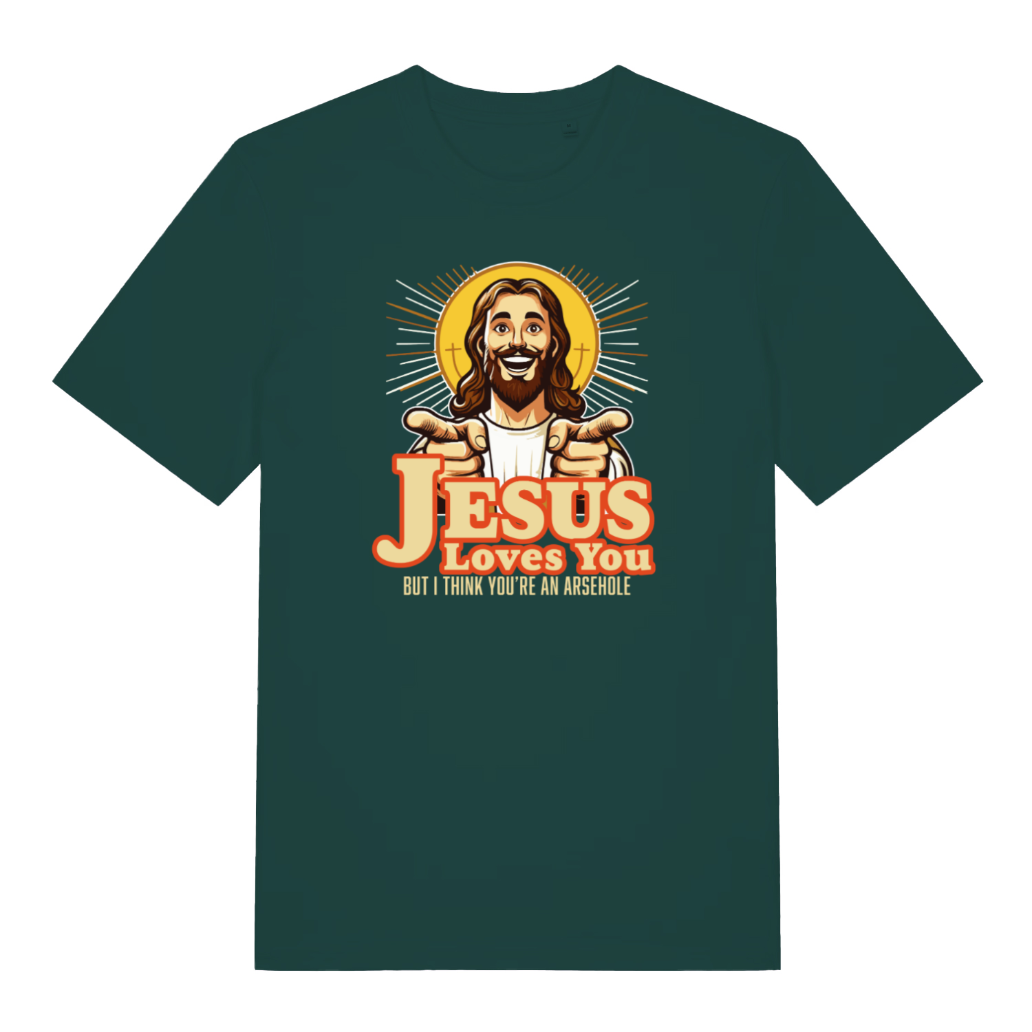green funny jesus t-shirt with the graphic of jesus smiling and pointing and the slogan 'jesus loves you but i think you're an arsehole'
