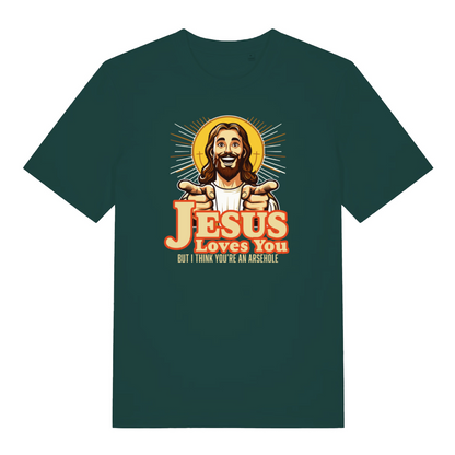 green funny jesus t-shirt with the graphic of jesus smiling and pointing and the slogan 'jesus loves you but i think you're an arsehole'