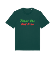 green christmas t-shirt with the slogan 'jolly old fat man'