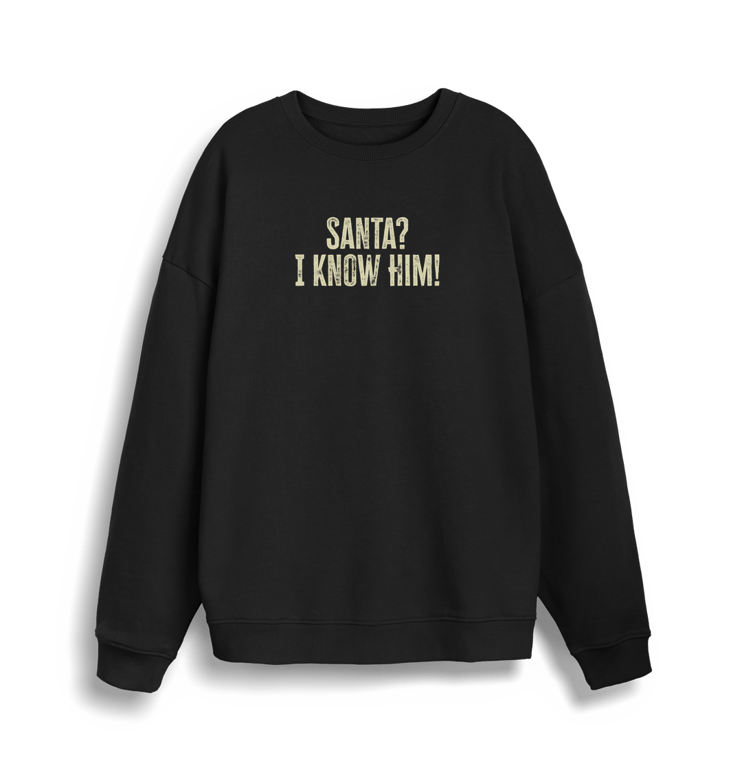 black christmas sweater with the slogan 'santa i know him'