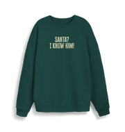 green christmas sweater with the slogan 'santa i know him'