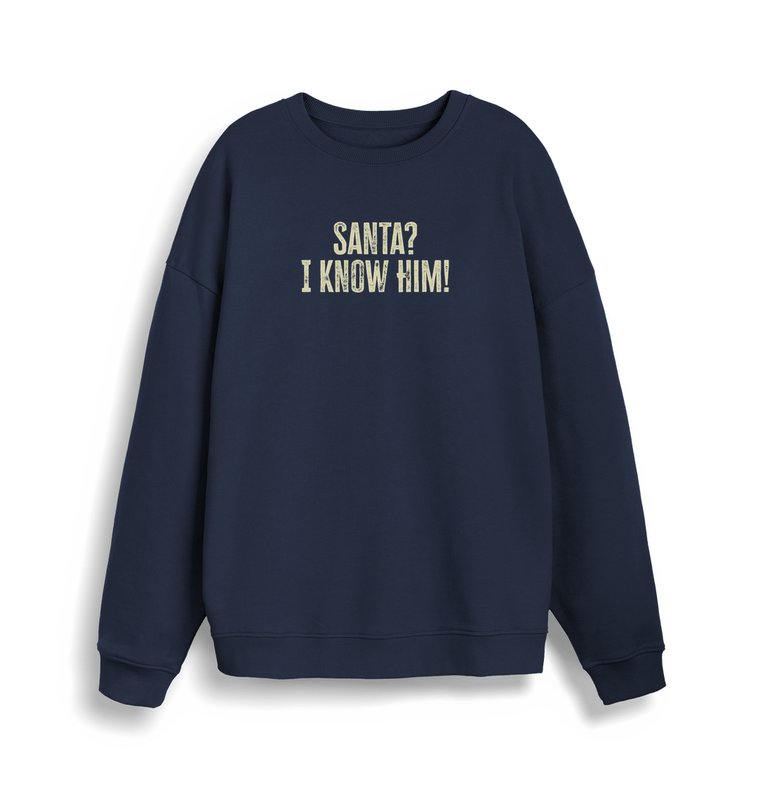 navy christmas sweater with the slogan 'santa i know him'