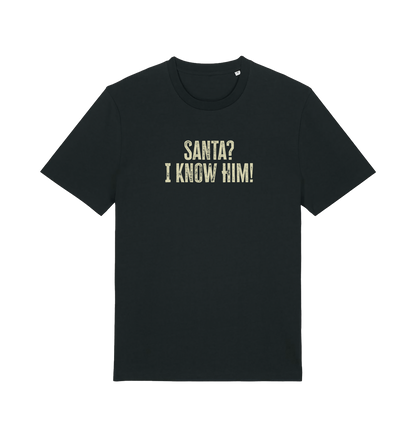 black christmas t-shirt with the slogan 'santa i know him'