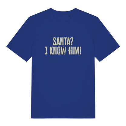 Blue Santa? I Know Him! funny graphic t-shirt featuring classic “SANTA? I KNOW HIM!” festive text  