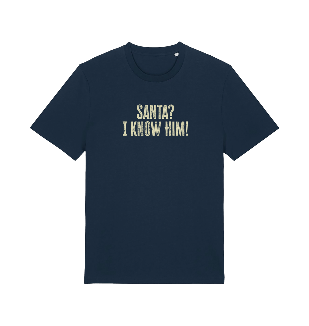 navy christmas t-shirt with the slogan 'santa i know him'