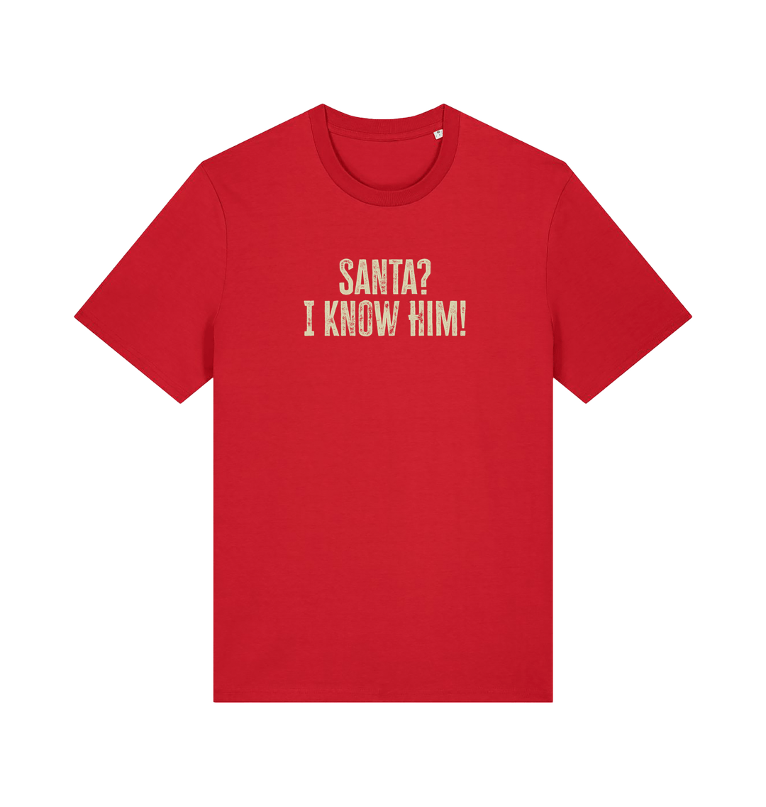 red christmas t-shirt with the slogan 'santa i know him'