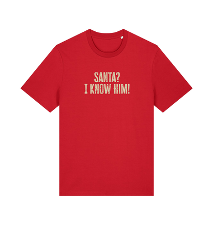 red christmas t-shirt with the slogan 'santa i know him'
