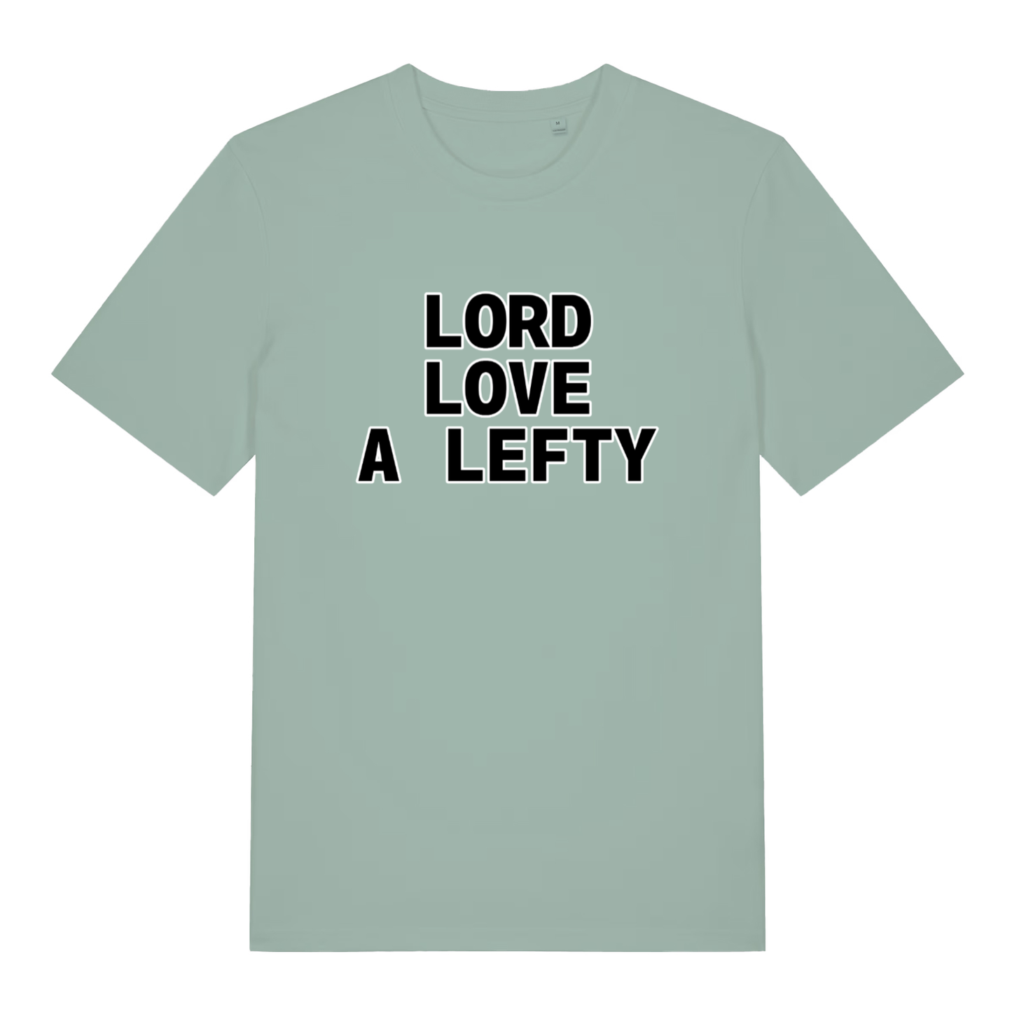 Aloe green Lord Love A Lefty funny slogan t-shirt featuring classic “LORD LOVE A LEFTY” lettering  