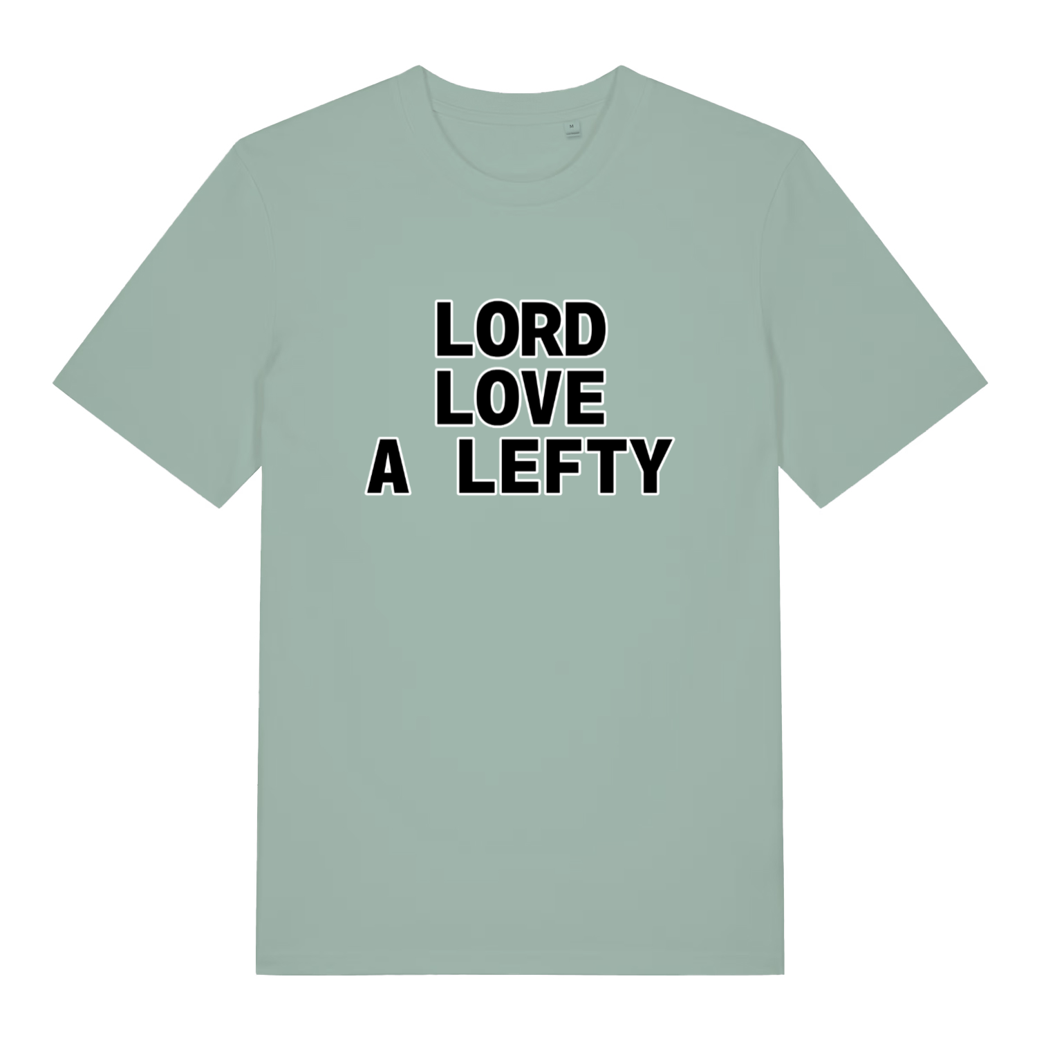 Aloe green Lord Love A Lefty funny slogan t-shirt featuring classic “LORD LOVE A LEFTY” lettering  
