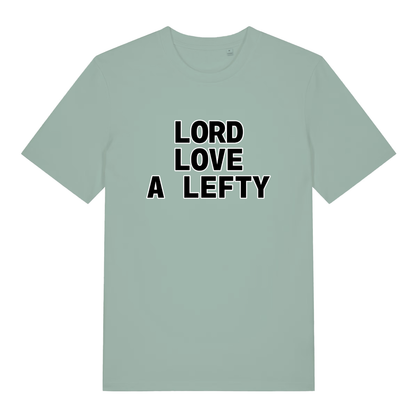 Aloe green Lord Love A Lefty funny slogan t-shirt featuring classic “LORD LOVE A LEFTY” lettering  