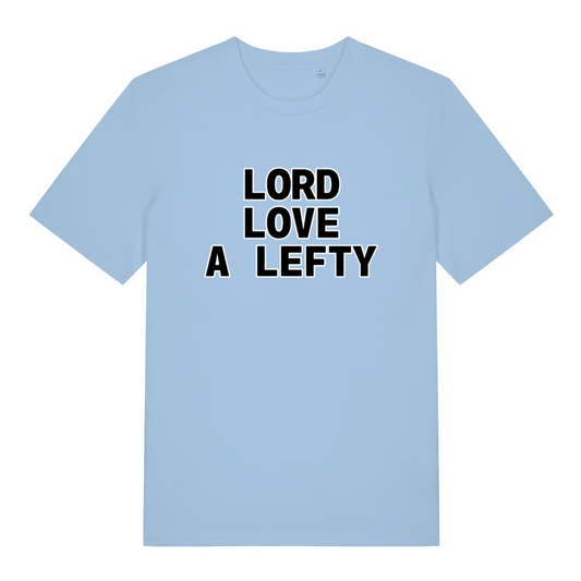 light blue slogan t-shirt with the text 'lord love a lefty'