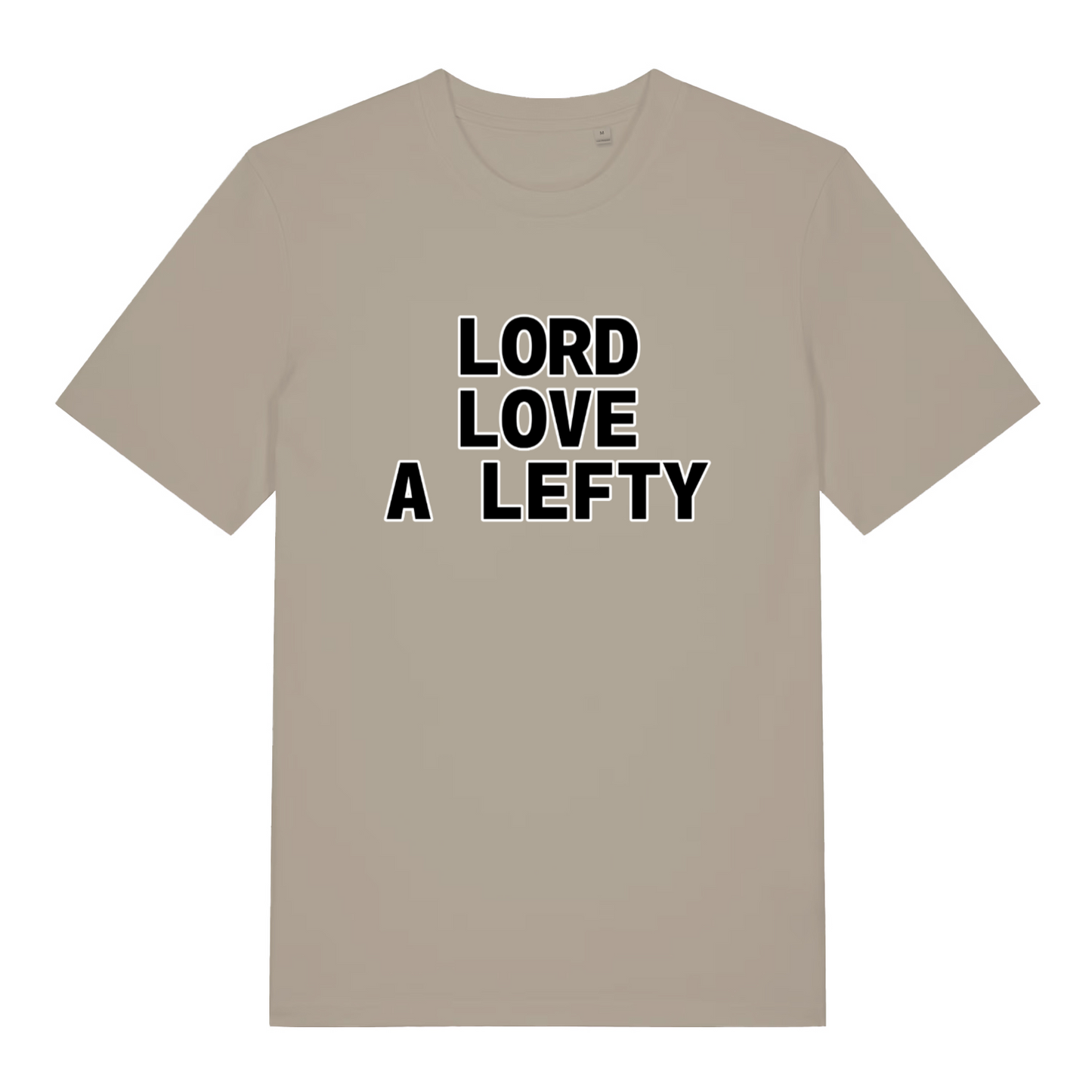 stone slogan t-shirt with the text 'lord love a lefty'