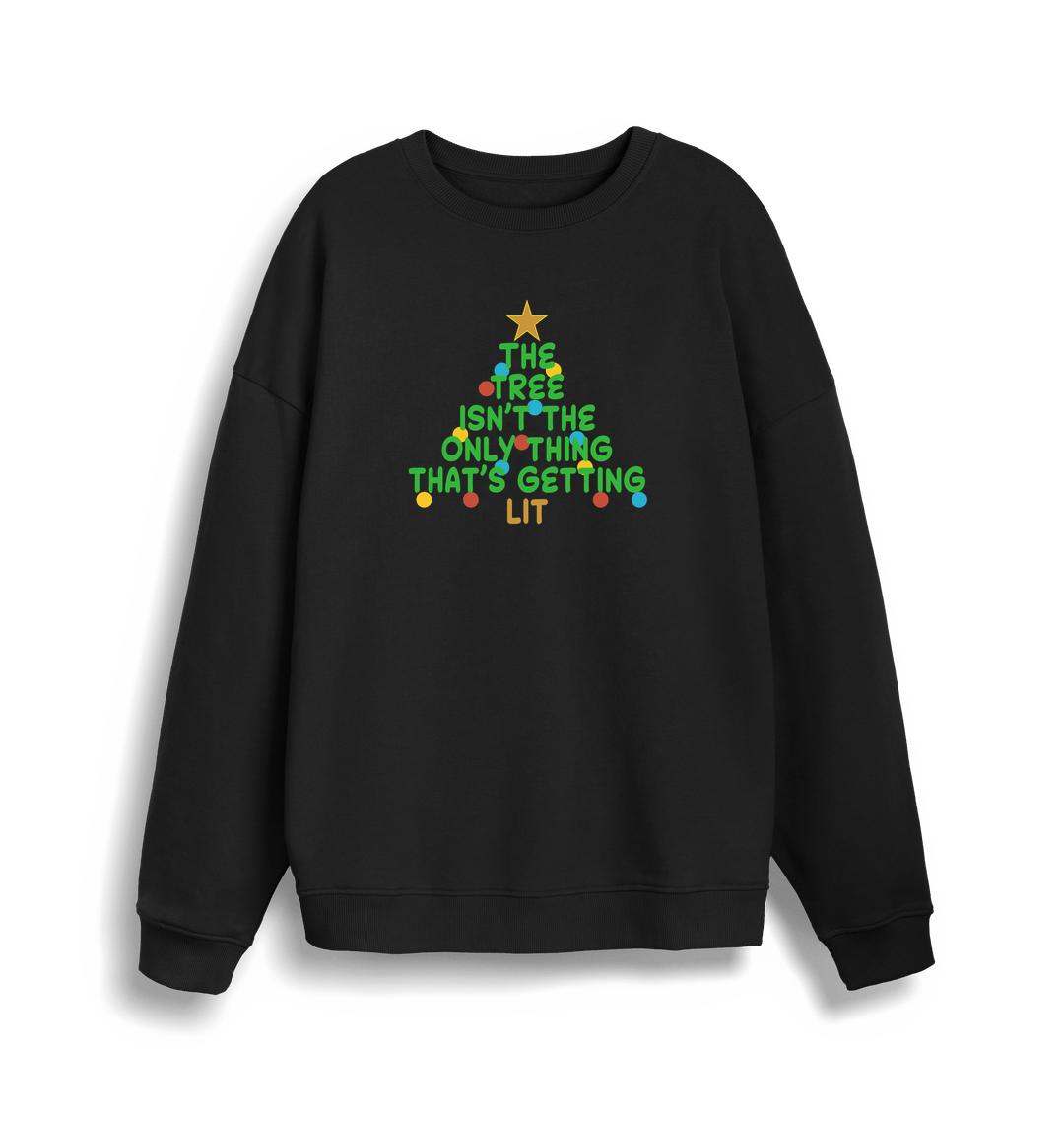 black xmas sweater with the slogan 'the tree isn't the only thing that's getting lit'