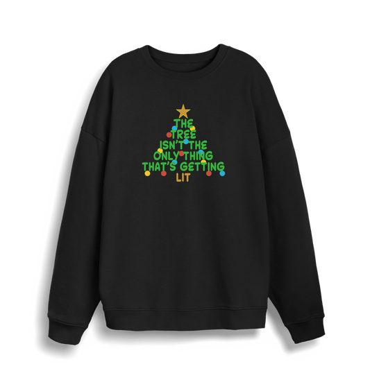 black xmas sweater with the slogan 'the tree isn't the only thing that's getting lit'