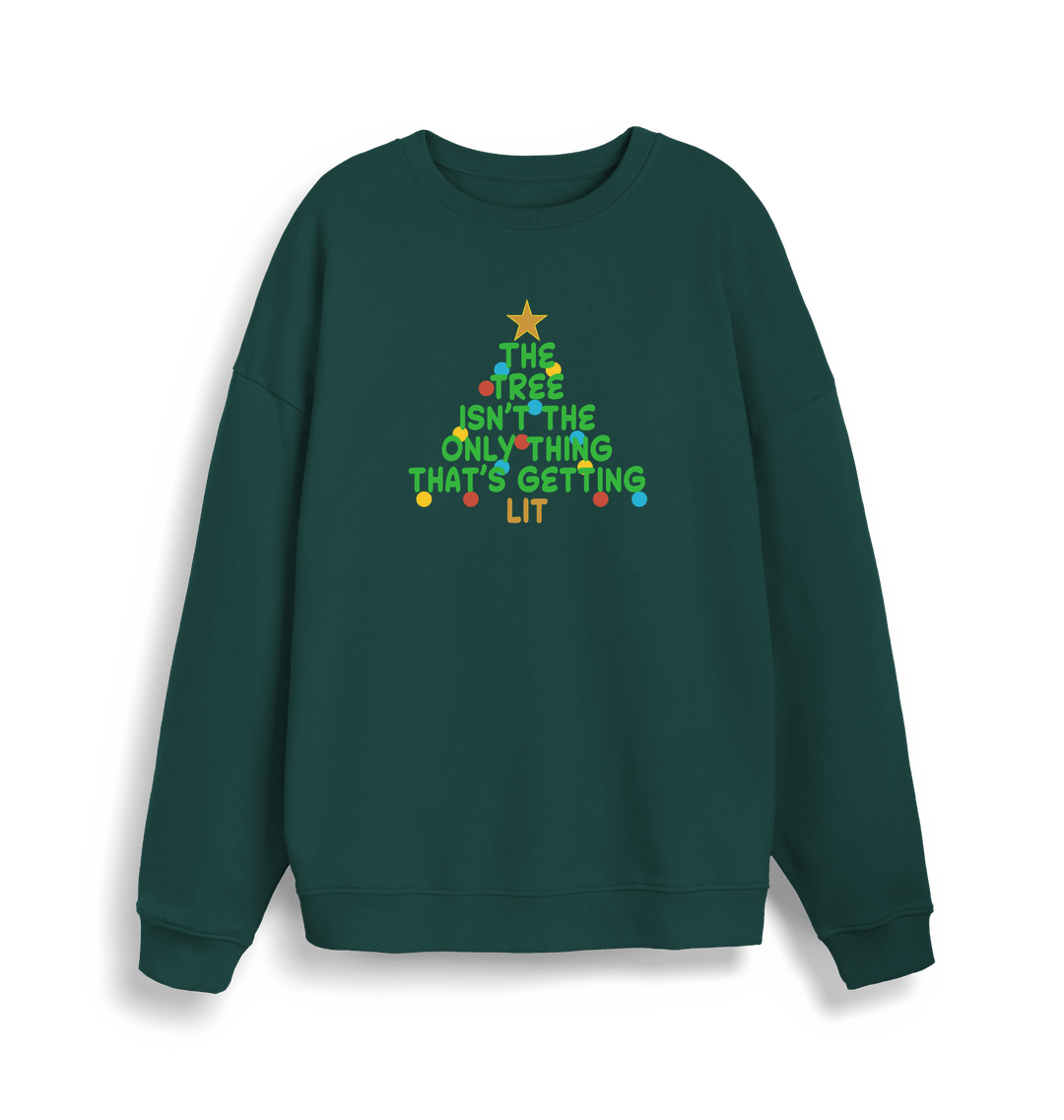 green xmas sweater with the slogan 'the tree isn't the only thing that's getting lit'
