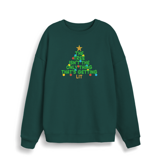 green xmas sweater with the slogan 'the tree isn't the only thing that's getting lit'