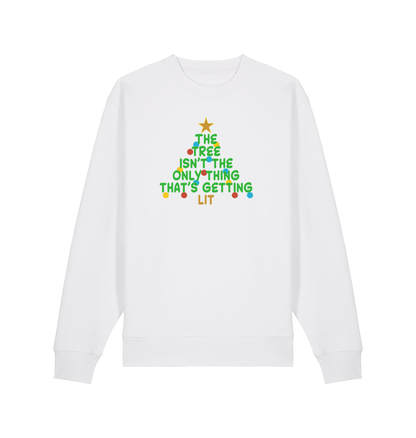 white xmas sweater with the slogan 'the tree isn't the only thing that's getting lit'
