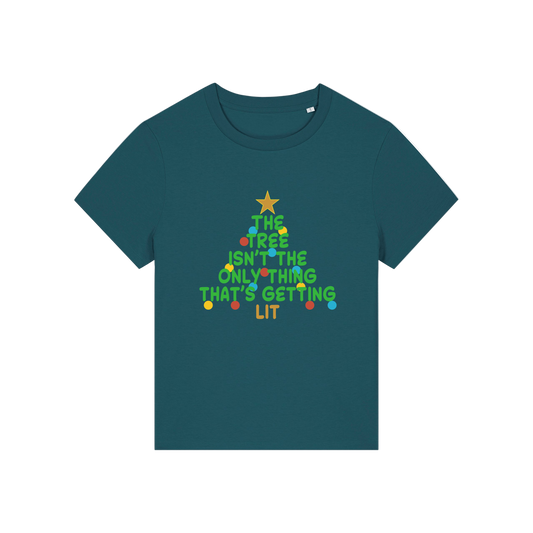 teal t-shirt with Christmas tree design and the slogan 'the tree isn't the only thing that's getting lit'
