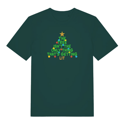 green christmas t-shirt with the slogan 'the tree isn't the only thing that's getting lit'