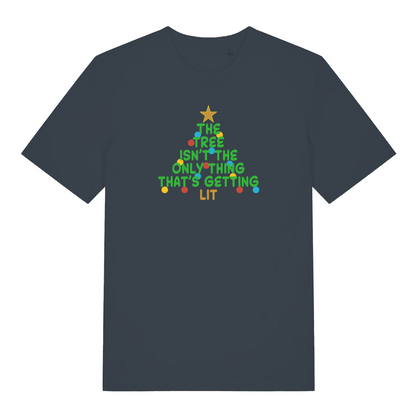 ink grey christmas t-shirt with the slogan 'the tree isn't the only thing that's getting lit'