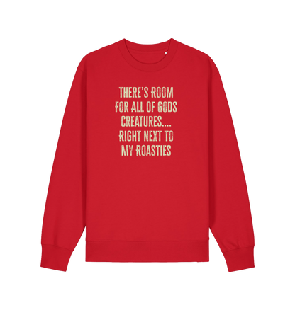 red christmas slogan sweater with 'there's room for all of gods creatures right next to my roasties'