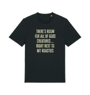 black christmas t-shirt with 'there's room for all of gods creatures right next to my roasties'