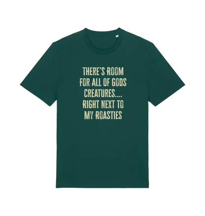 green christmas t-shirt with 'there's room for all of gods creatures right next to my roasties'