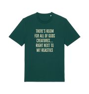 green christmas t-shirt with 'there's room for all of gods creatures right next to my roasties'