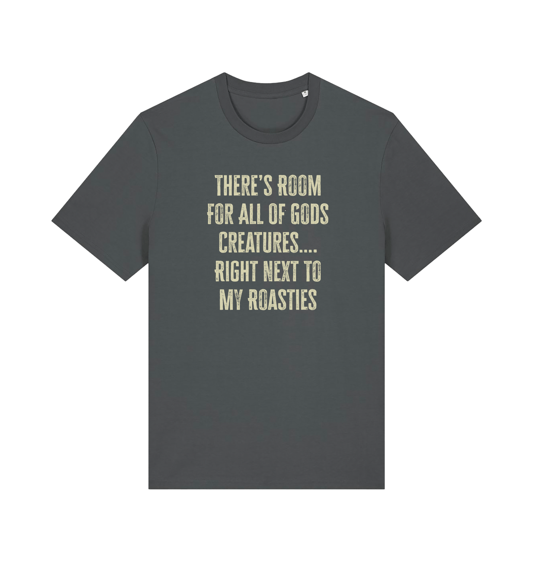 grey christmas t-shirt with 'there's room for all of gods creatures right next to my roasties'